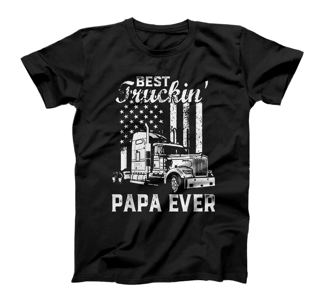 Best Truckin Papa Ever American Flag Father's Day T-Shirt