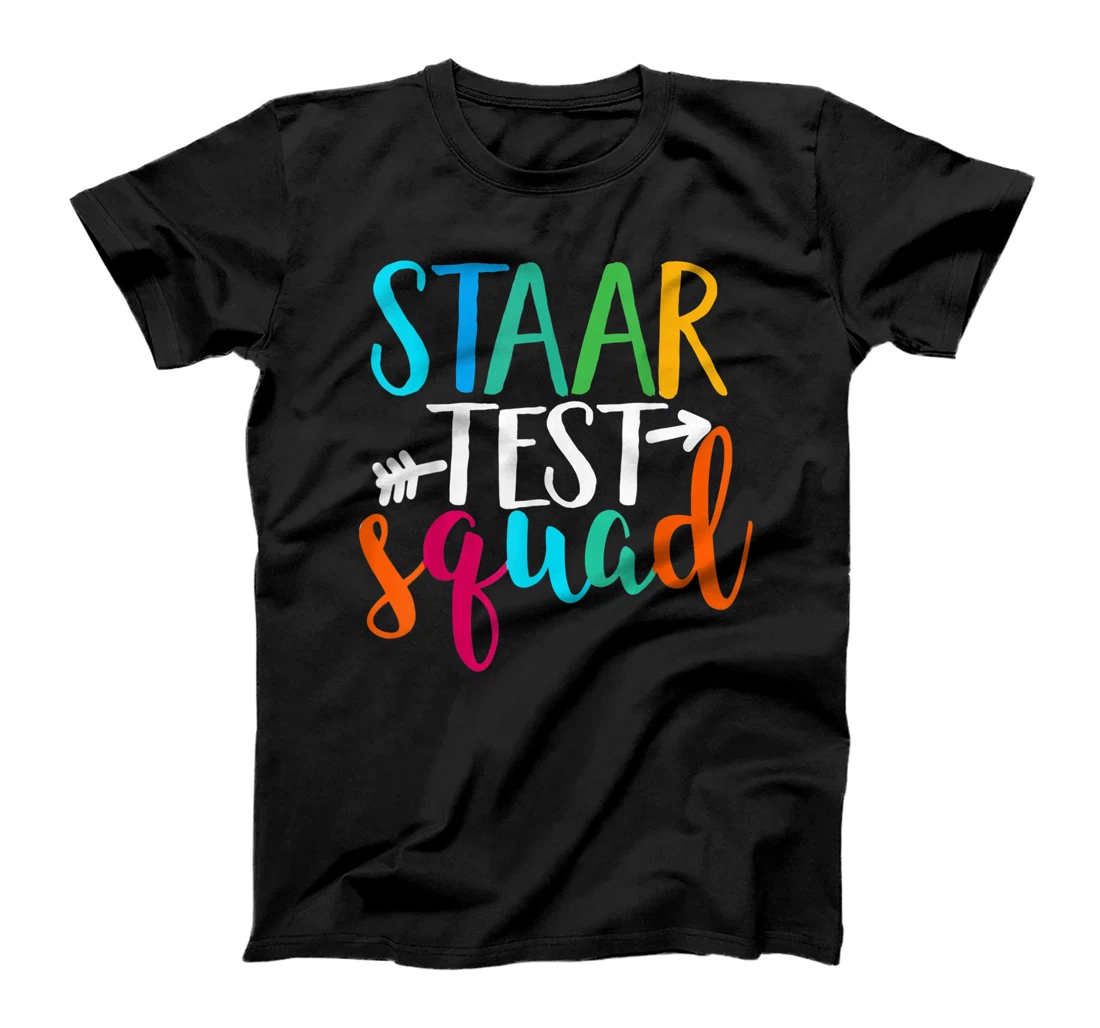 Personalized Funny Test STAAR Day Mode On Teacher Testing Ideas Squad T-Shirt