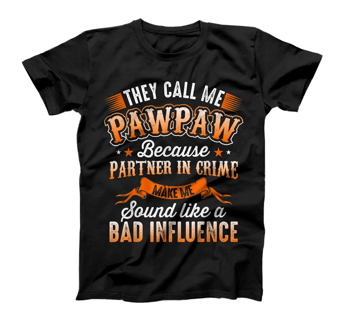 Mens They Call Me Pawpaw Shirt - Funny Pawpaw Dad T-Shirt