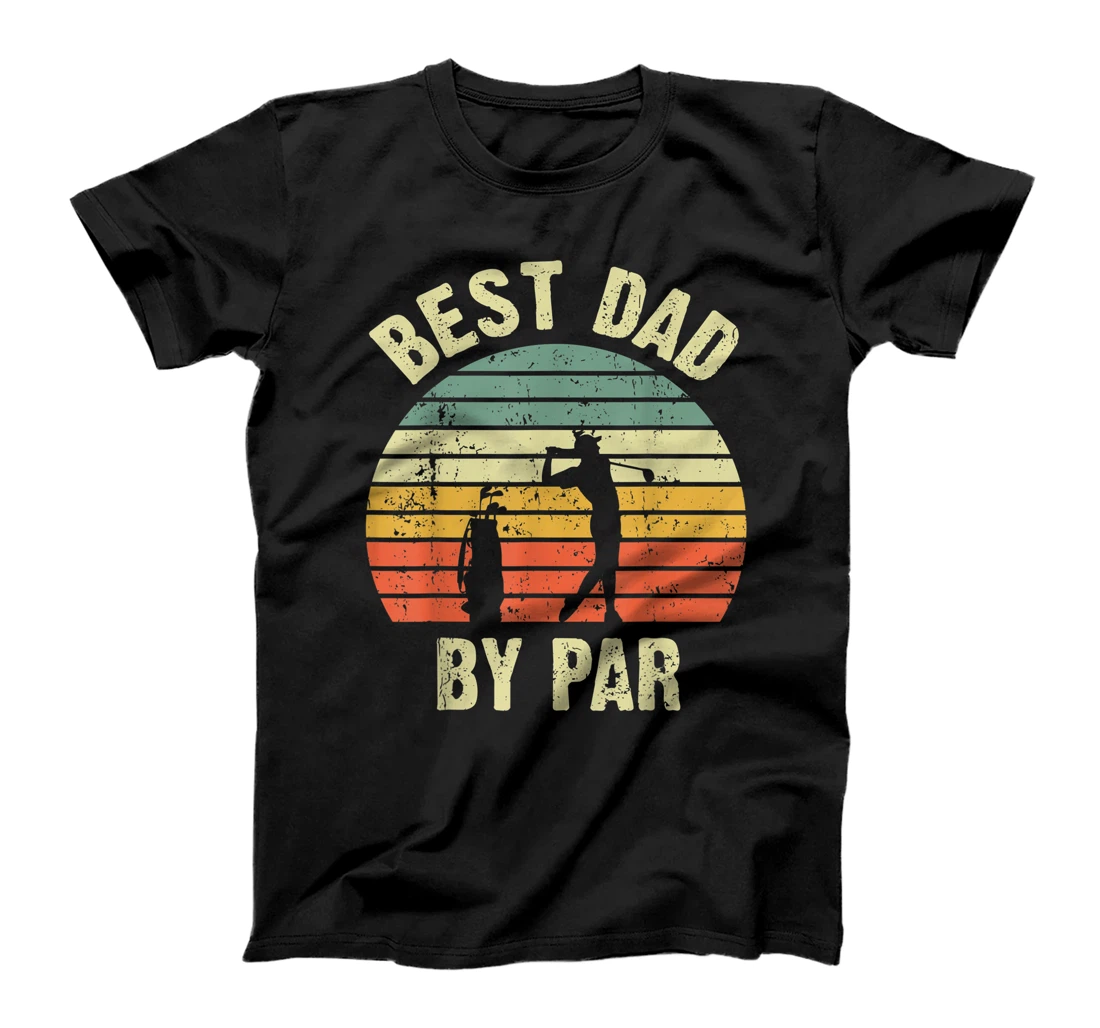 Mens Best Dad By Par Daddy Golf Lover Funny Golfer Father's Day T-Shirt