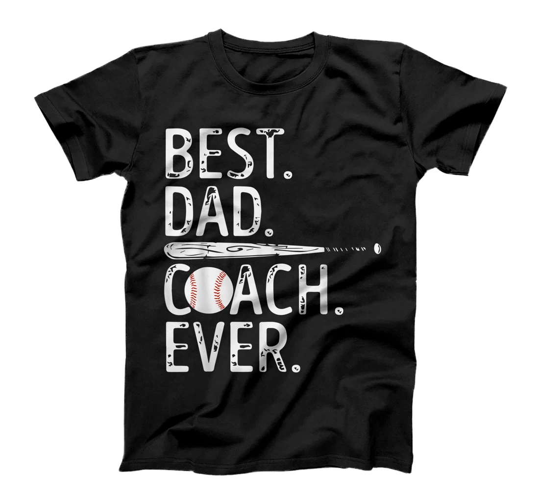 Mens Best Dad Coach Ever Tee Funny Baseball Softball Fathers Day T-Shirt