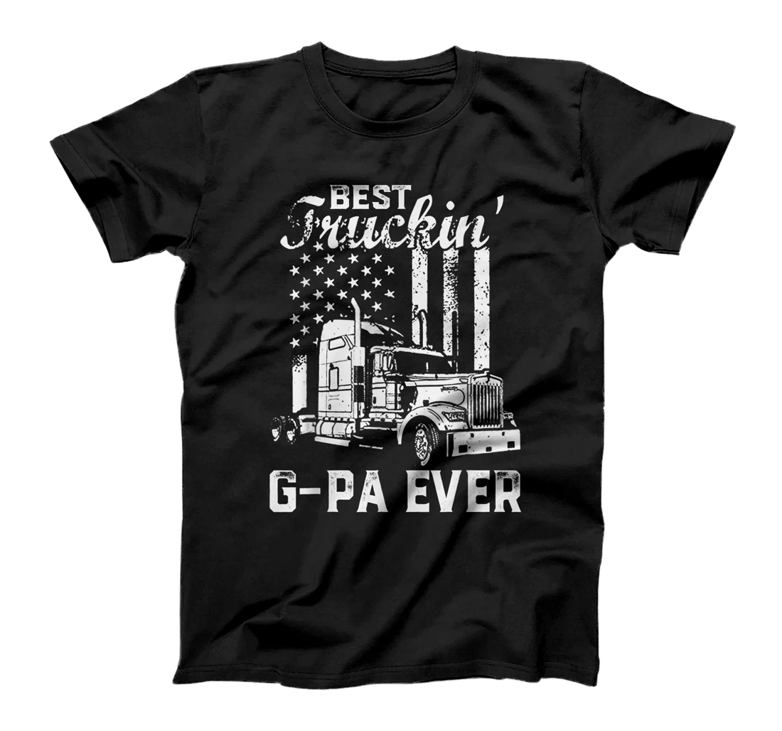 Best Truckin G-Pa Ever American Flag Father's Day T-Shirt