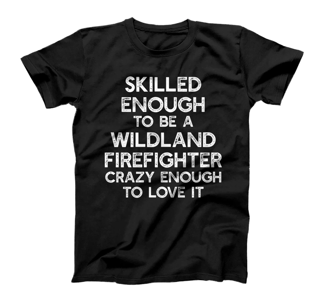 Wildland Firefighter Firefighting Fireman Premium T-Shirt