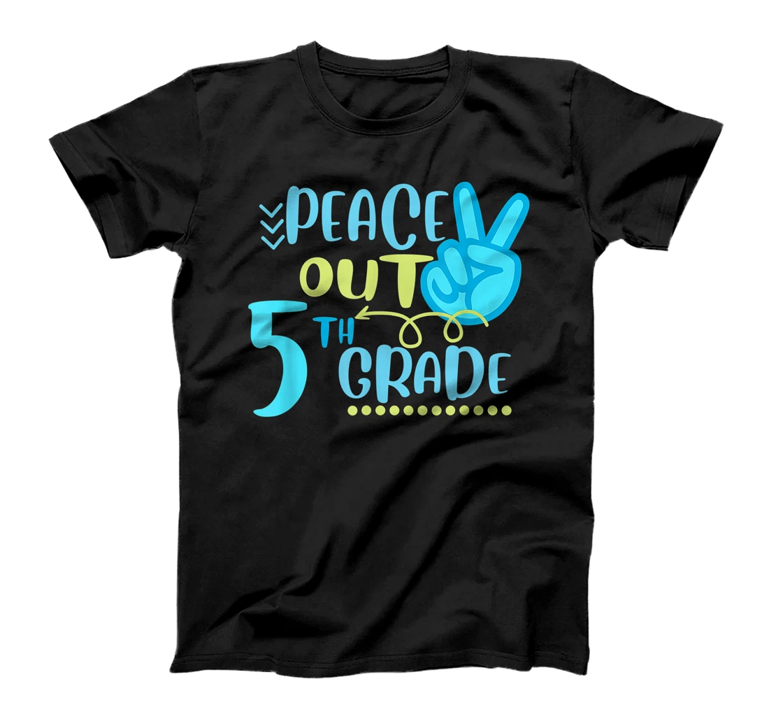 Peace Out 5th Grade Funny End Of School Year Teacher Student T-Shirt