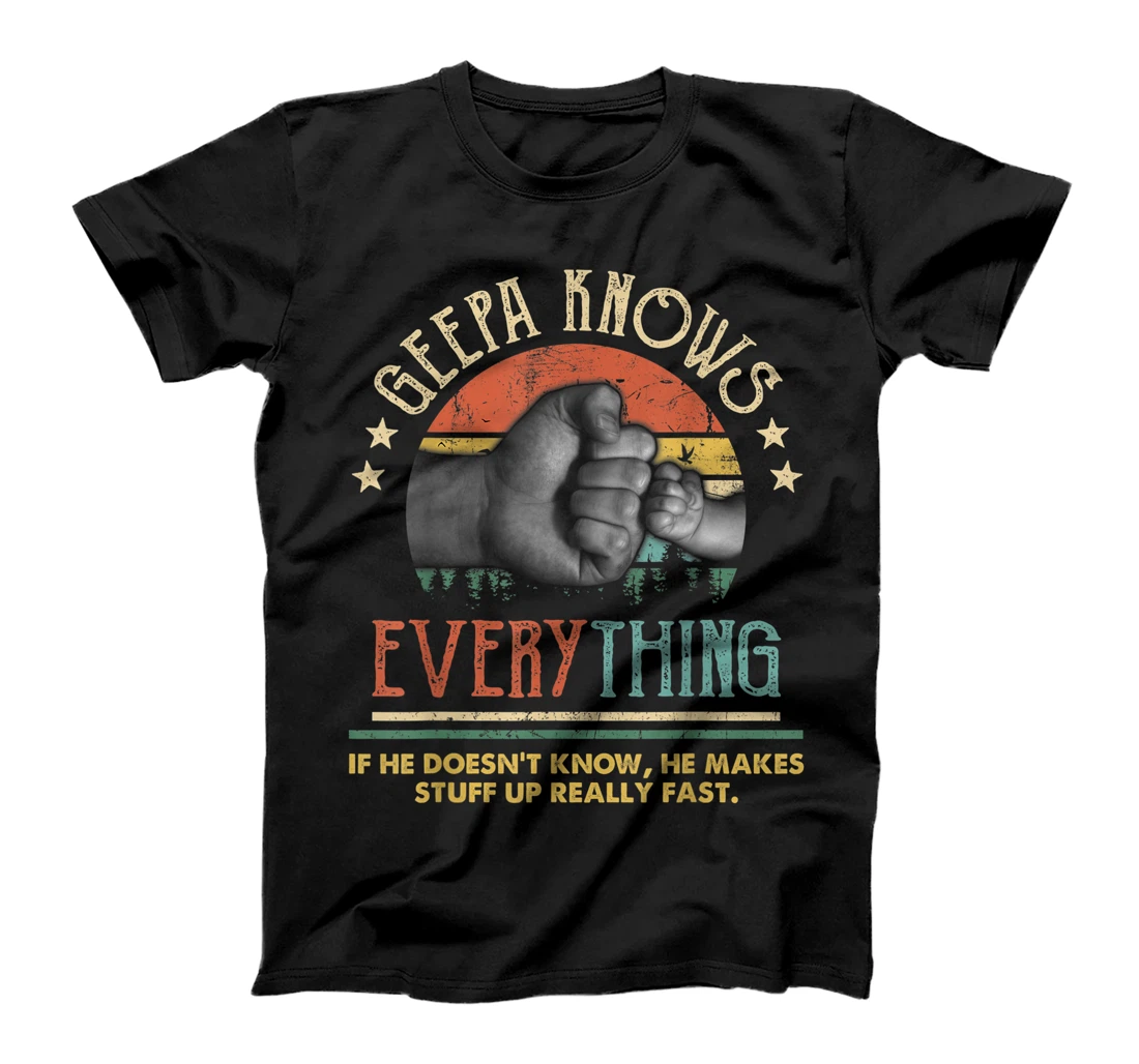 Mens Geepa Knows Everything Shirt Vintage For Mens Funny Retro T-Shirt