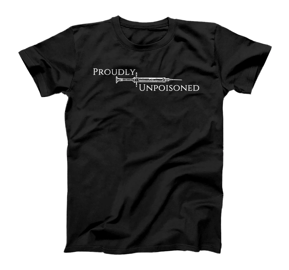 Personalized Proudly Unpoisoned T-Shirt