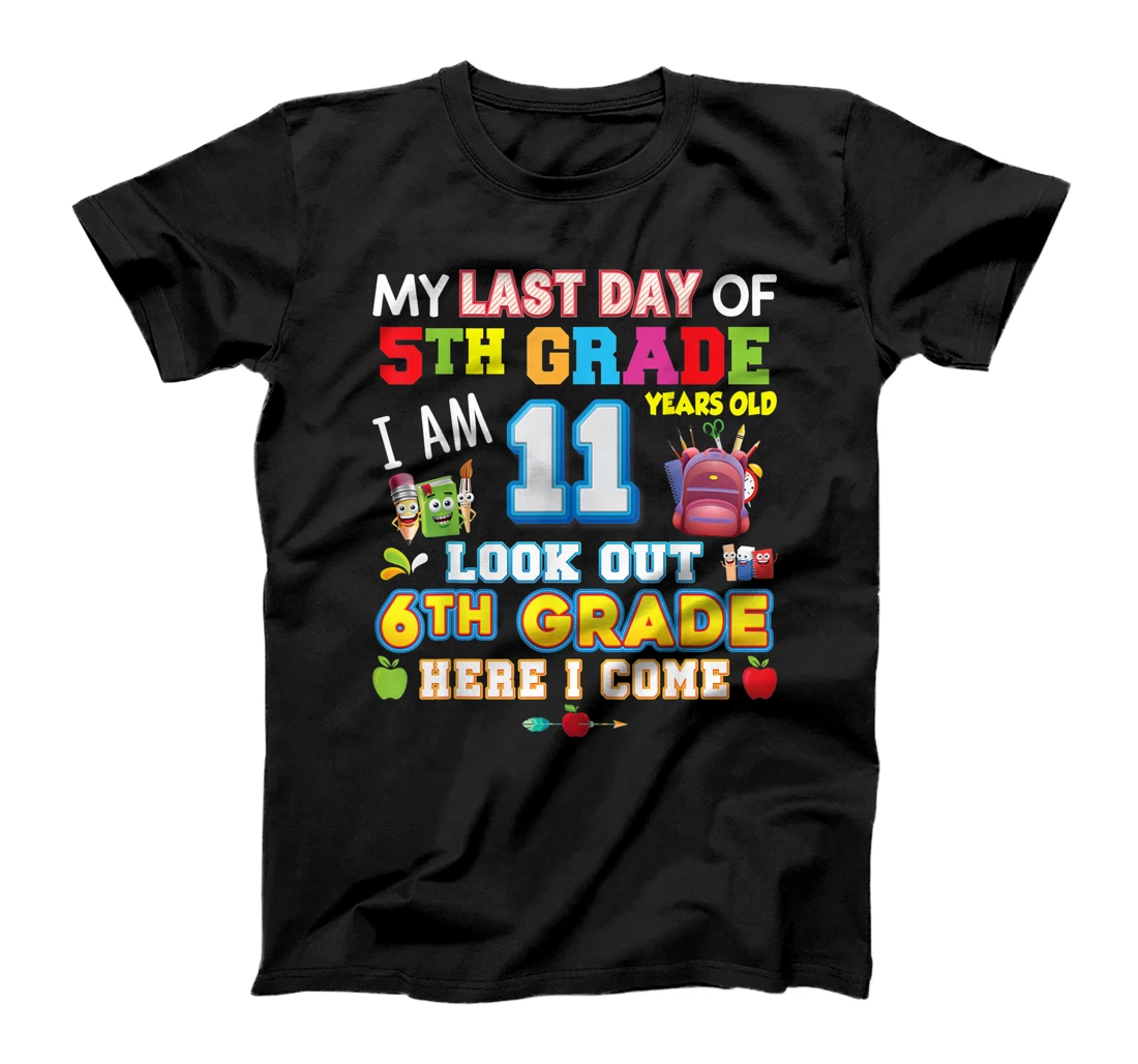 Personalized My Last Day Of 5th Grade 6th Here I Come So Long Graduate T-Shirt