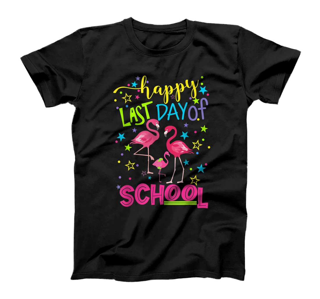 Personalized Pink Flamingo Happy Last Day of School Student Teacher T-Shirt