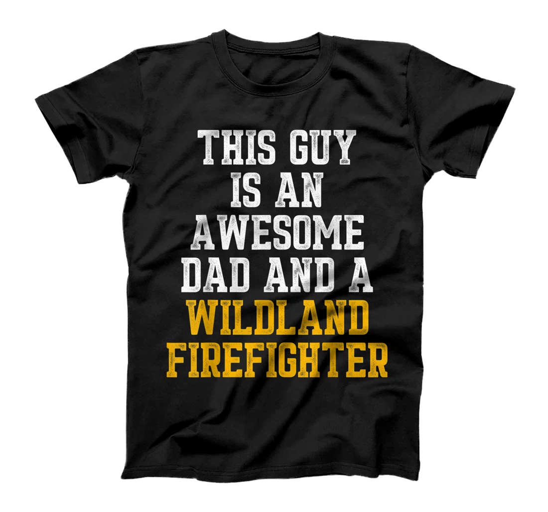 Personalized Wildland Firefighter Firefighting Fireman T-Shirt