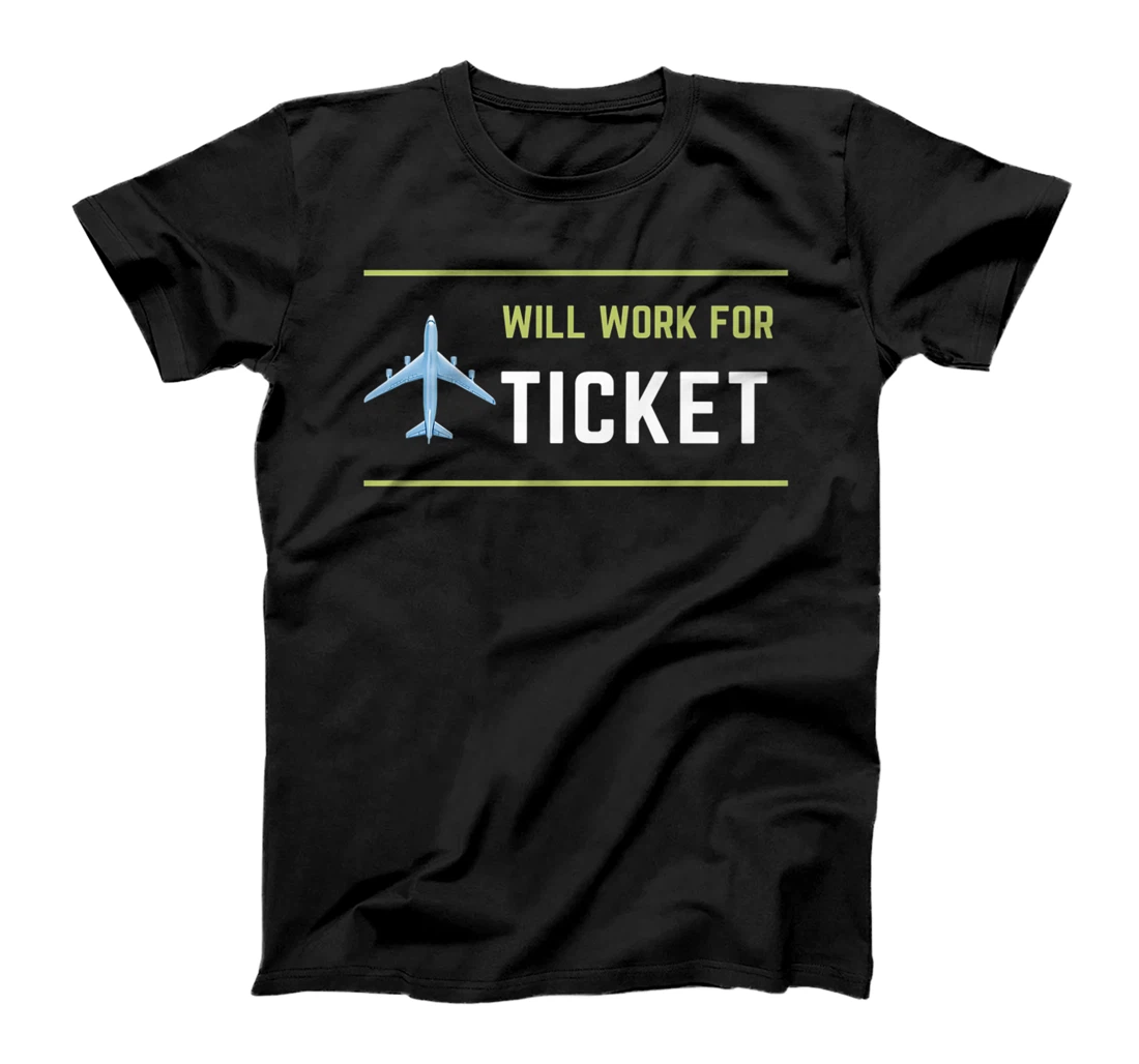Personalized Will Work for Ticket Premium T-Shirt