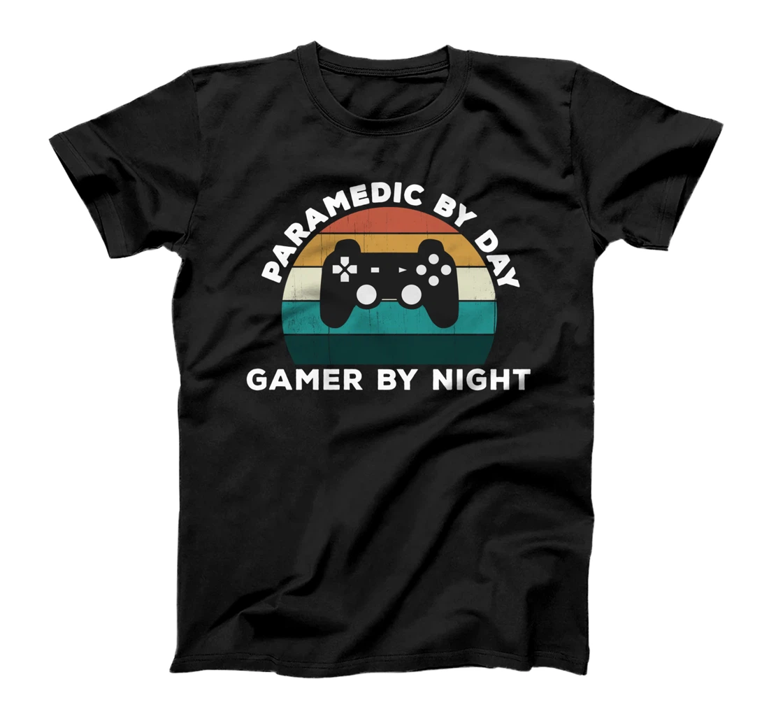 Funny Paramedic By Day Gamer By Night: Cool Video Game Lover T-Shirt