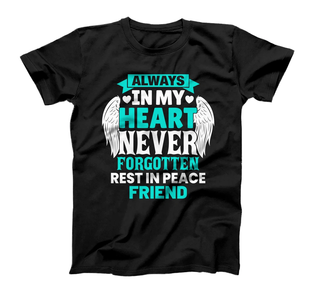 Friend In Heaven Family Member Memorial T-Shirt