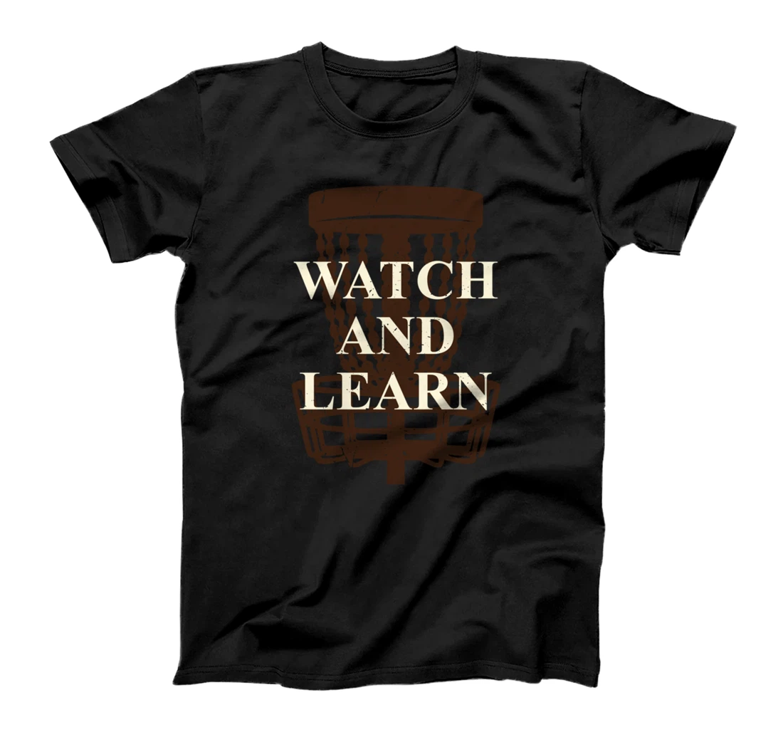 Watch and learn Disc Golf Outdoor Game Disc Golfer T-Shirt