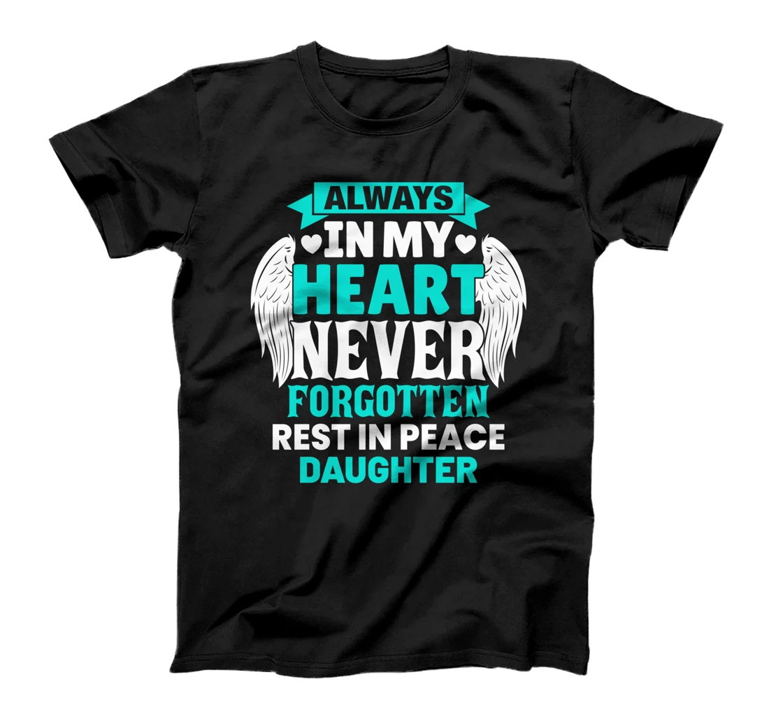 Daughter In Heaven Family Member Memorial T-Shirt