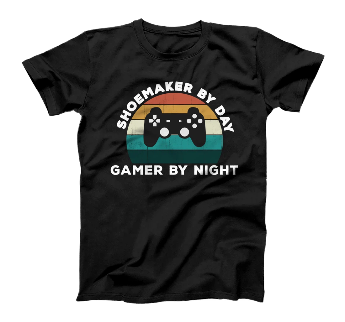 Funny Shoemaker By Day and Gamer By Night - Shoe Video Gamer T-Shirt