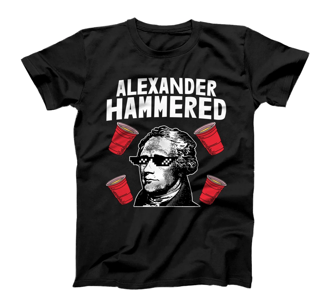 Alexander Hammered 4th Of July Funny Patriotic American T-Shirt