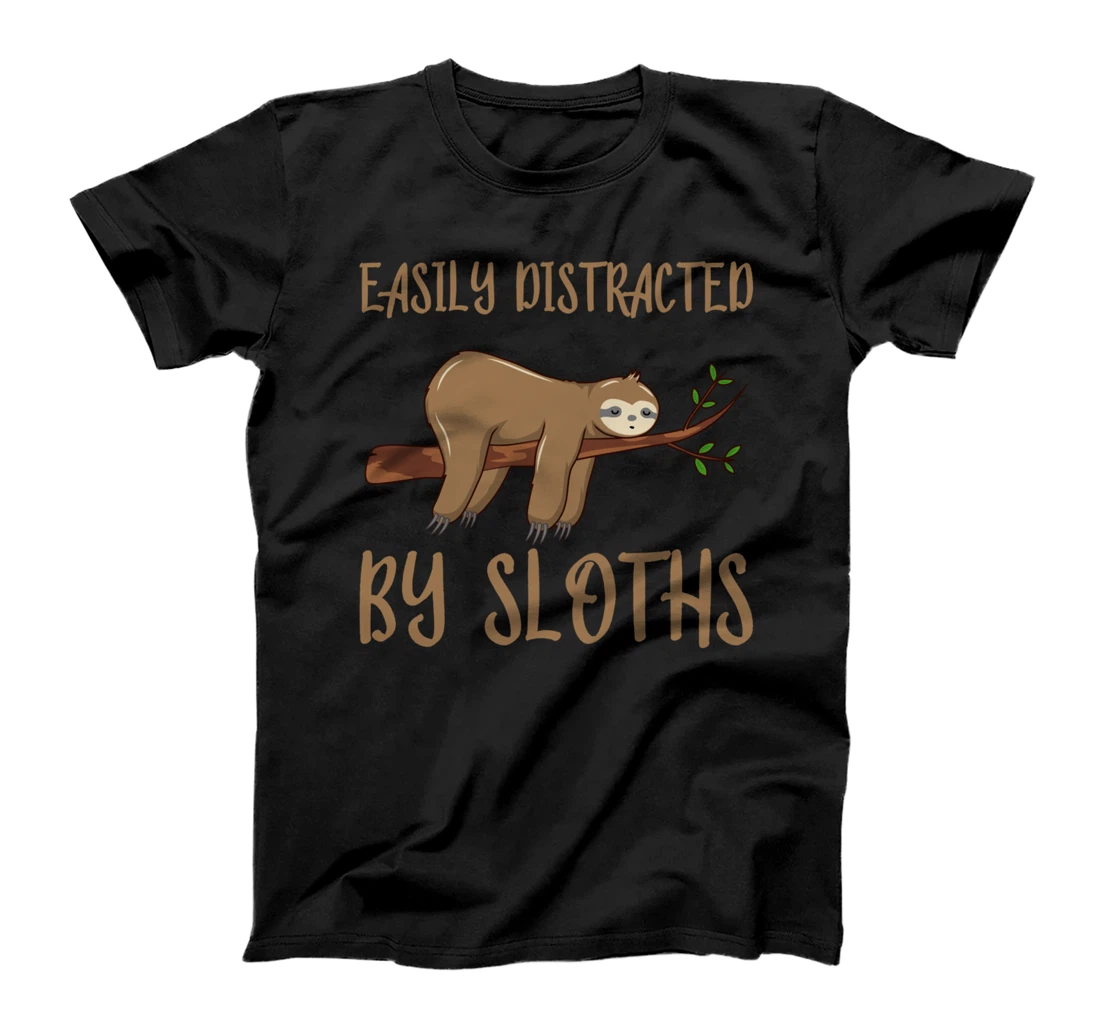 Easily Distracted By Sloths T-Shirt