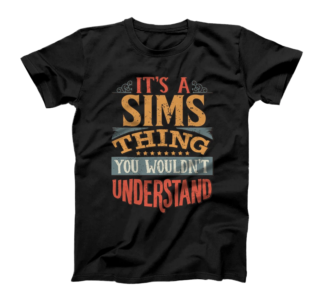 It's A Sims Thing You Wouldn't Understand T-Shirt