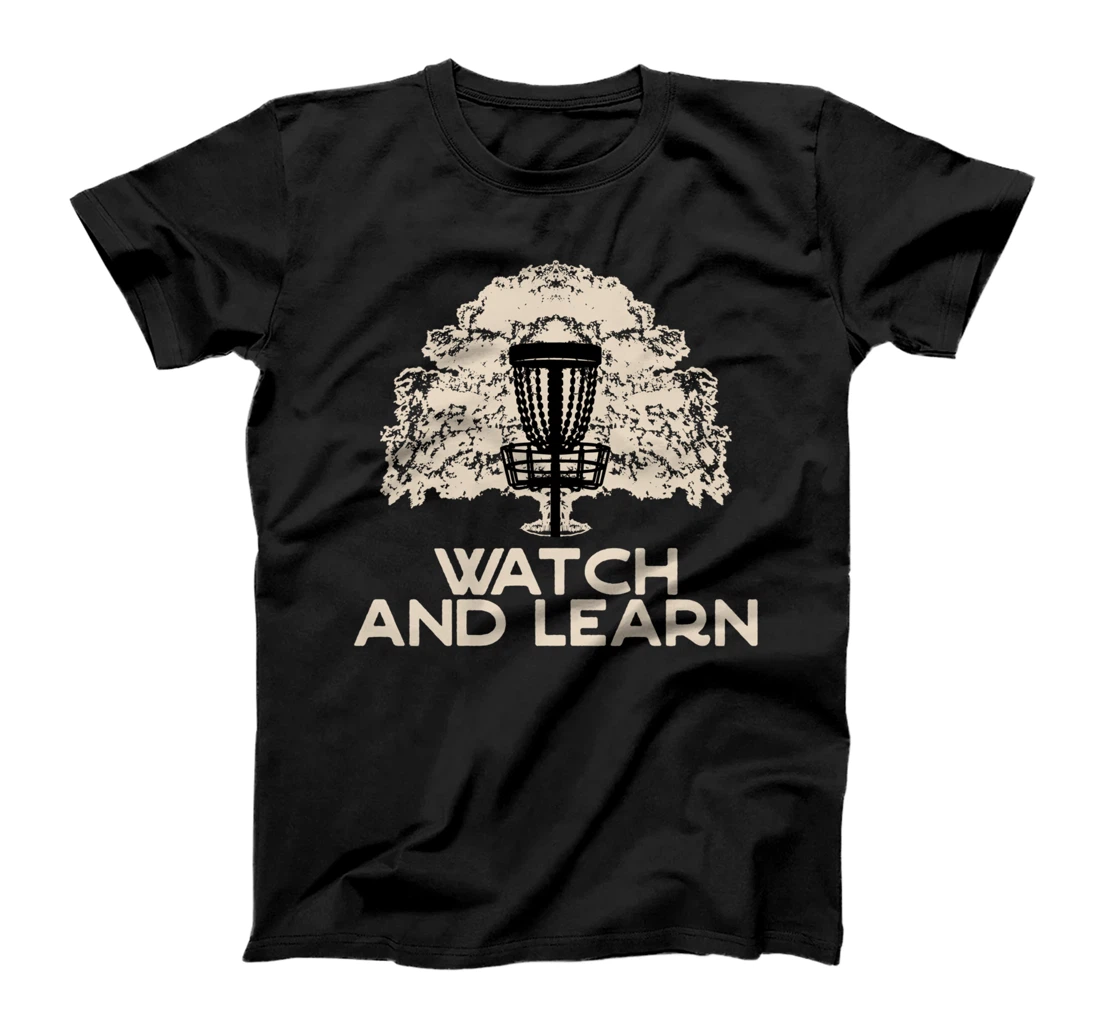 Watch and learn Disc Golf Outdoor Game Disc Golfer T-Shirt