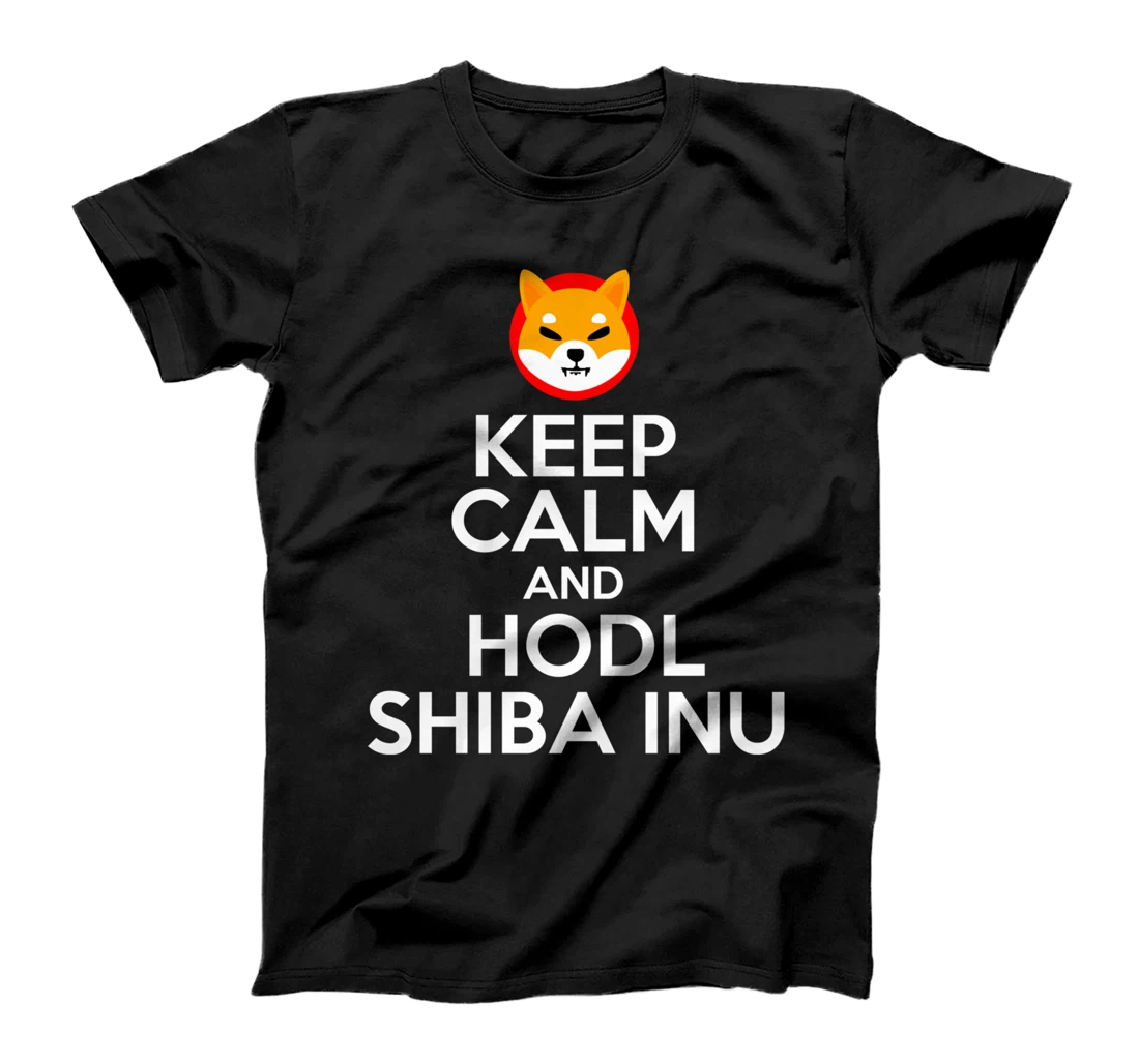 Keep Calm And HODL Shiba Inu Cryptocurrency Blockchain Humor T-Shirt