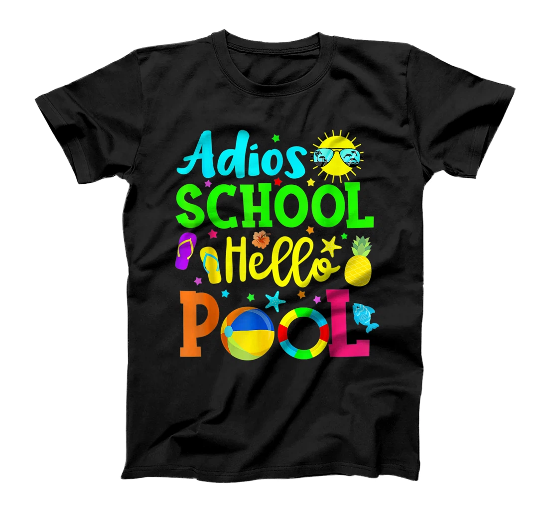 Adios School Hello Pool for Teacher and Students T-Shirt, Women T-Shirt T-Shirt, Women T-Shirt