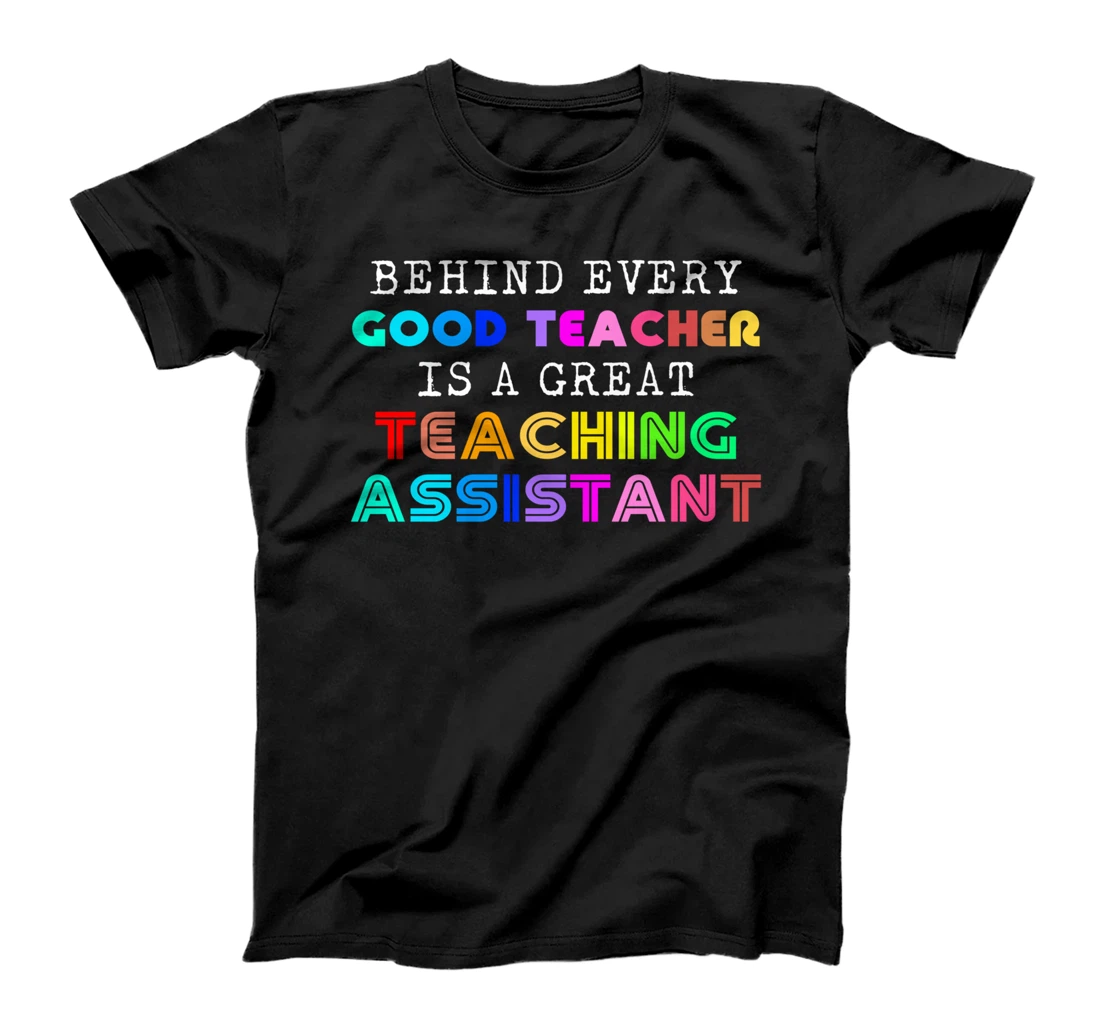 Teaching Assistant Teacher Appreciation T-Shirt