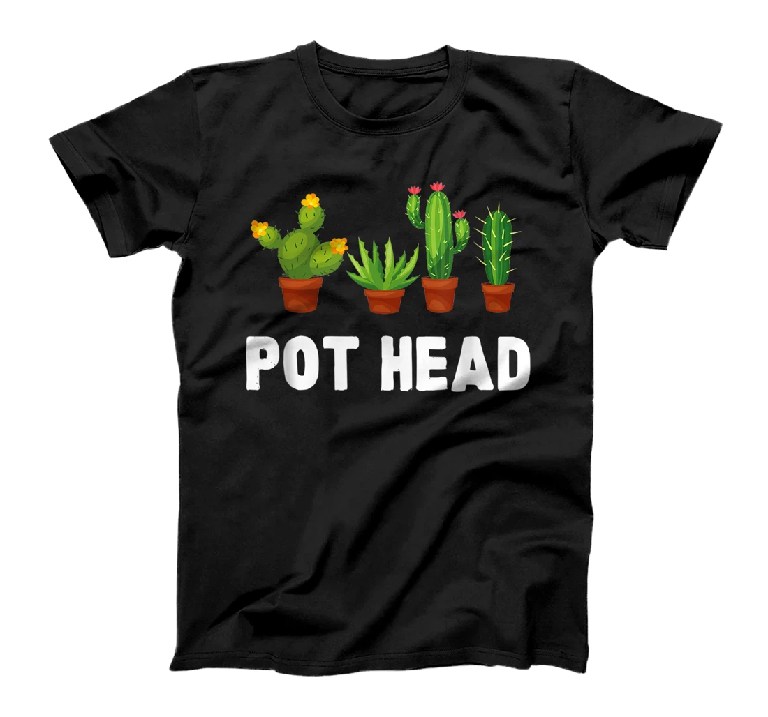 Personalized Pot Head Cactus Succulent Pun Funny Cactus Lover Gift T-Shirt, Women T-Shirt
