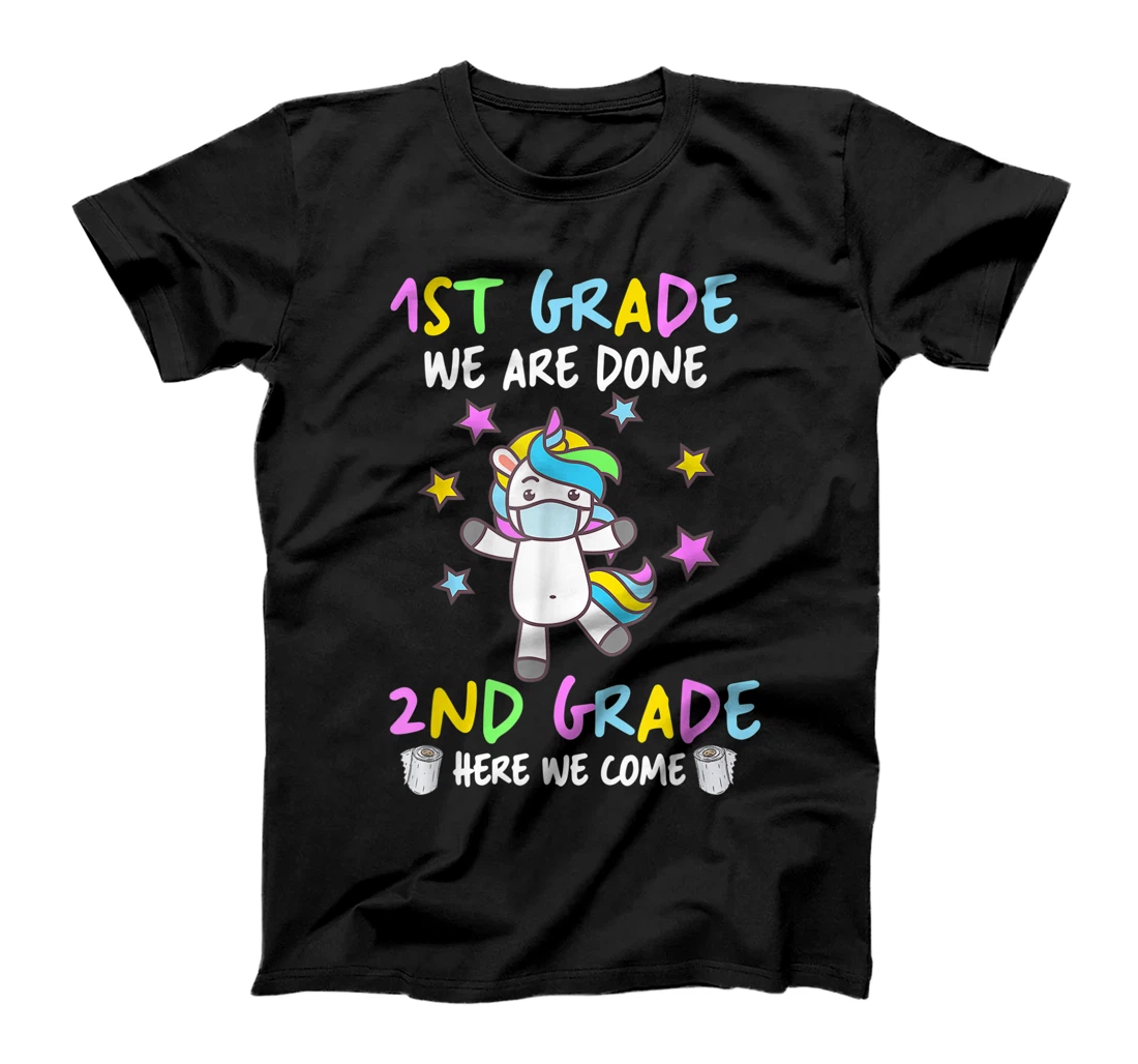 Personalized 1st Grade We Are Done 2nd Grade Here We Come Unicorn Lover T-Shirt, Kid T-Shirt and Women T-Shirt