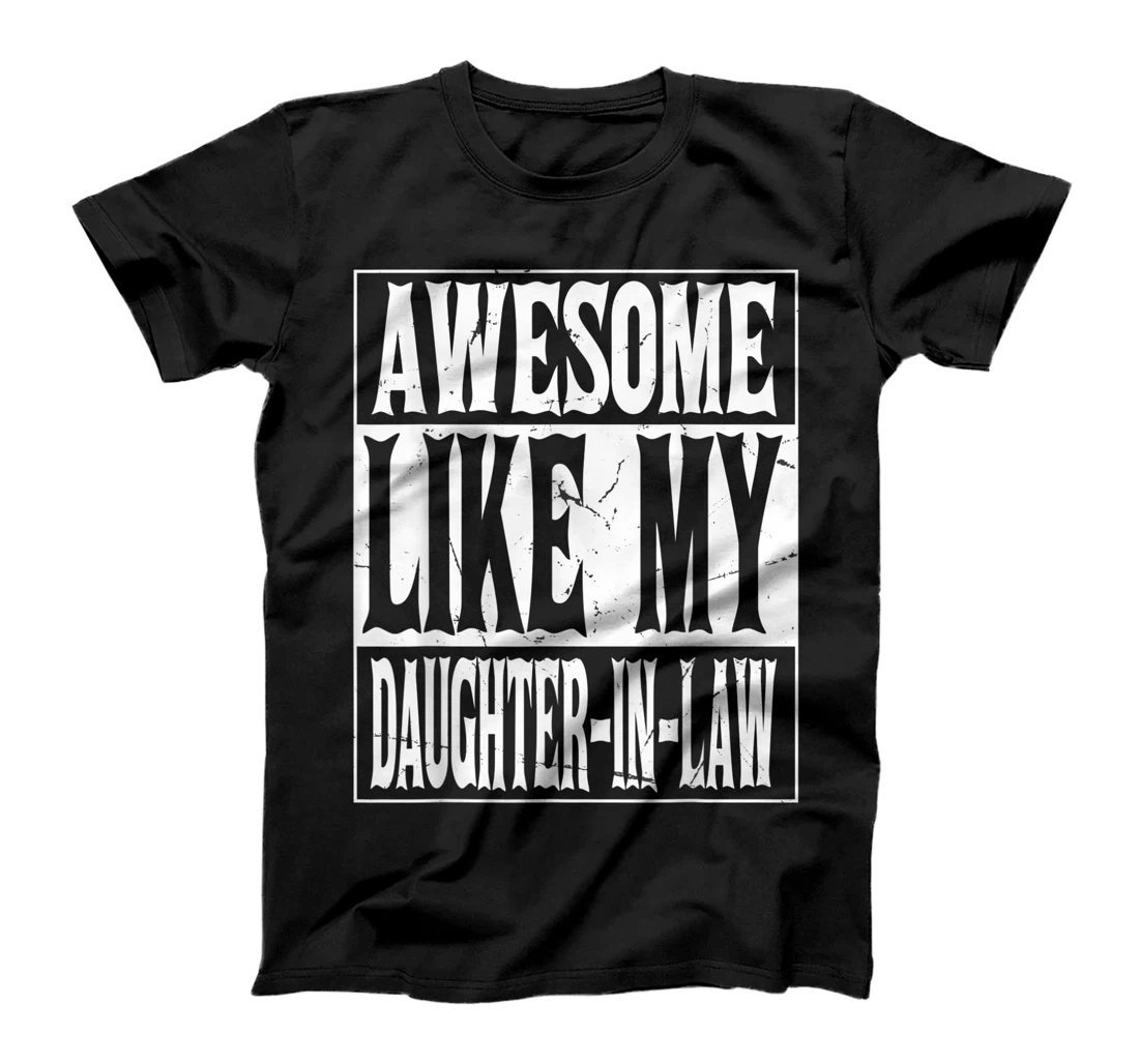 Personalized Awesome Like My Daughter In Law Family Lovers Vintage T-Shirt, Kid T-Shirt and Women T-Shirt