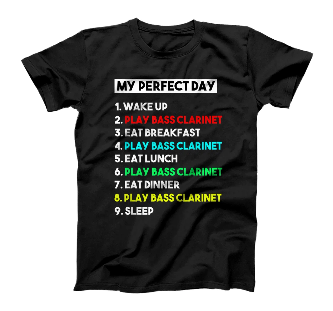 Personalized My Perfect Day Play Bass Clarinet Player Funny T-Shirt, Women T-Shirt