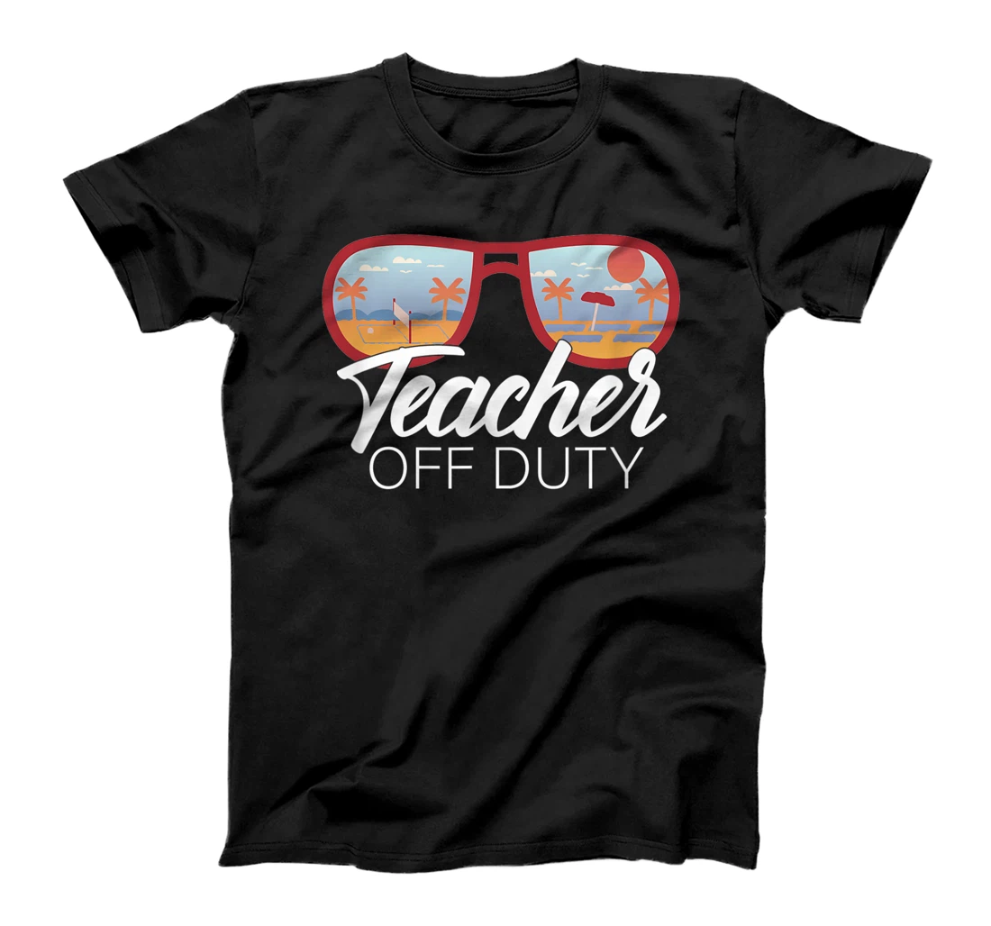Personalized Teacher Off Duty Shirt Sunglasses Beach Last Day of School T-Shirt, Women T-Shirt