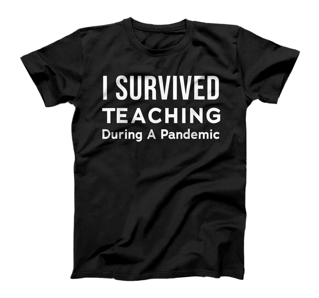 Personalized I Survived Teaching During A Pandemic 2021 Funny Gift Lovers T-Shirt, Women T-Shirt