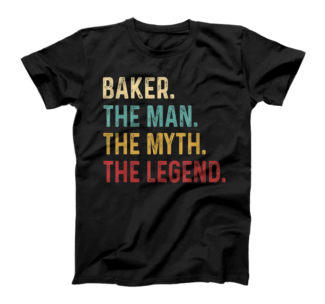 Personalized Baker The Man The Myth The Legend T-Shirt, Kid T-Shirt and Women T-Shirt