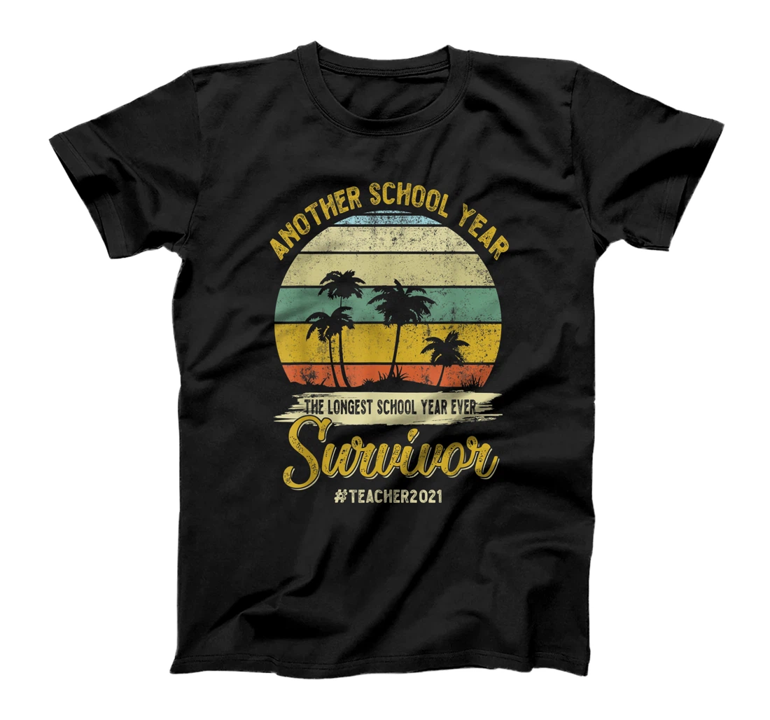 The Longest School Year Ever Survival End Of School 2021 T-Shirt, Women T-Shirt