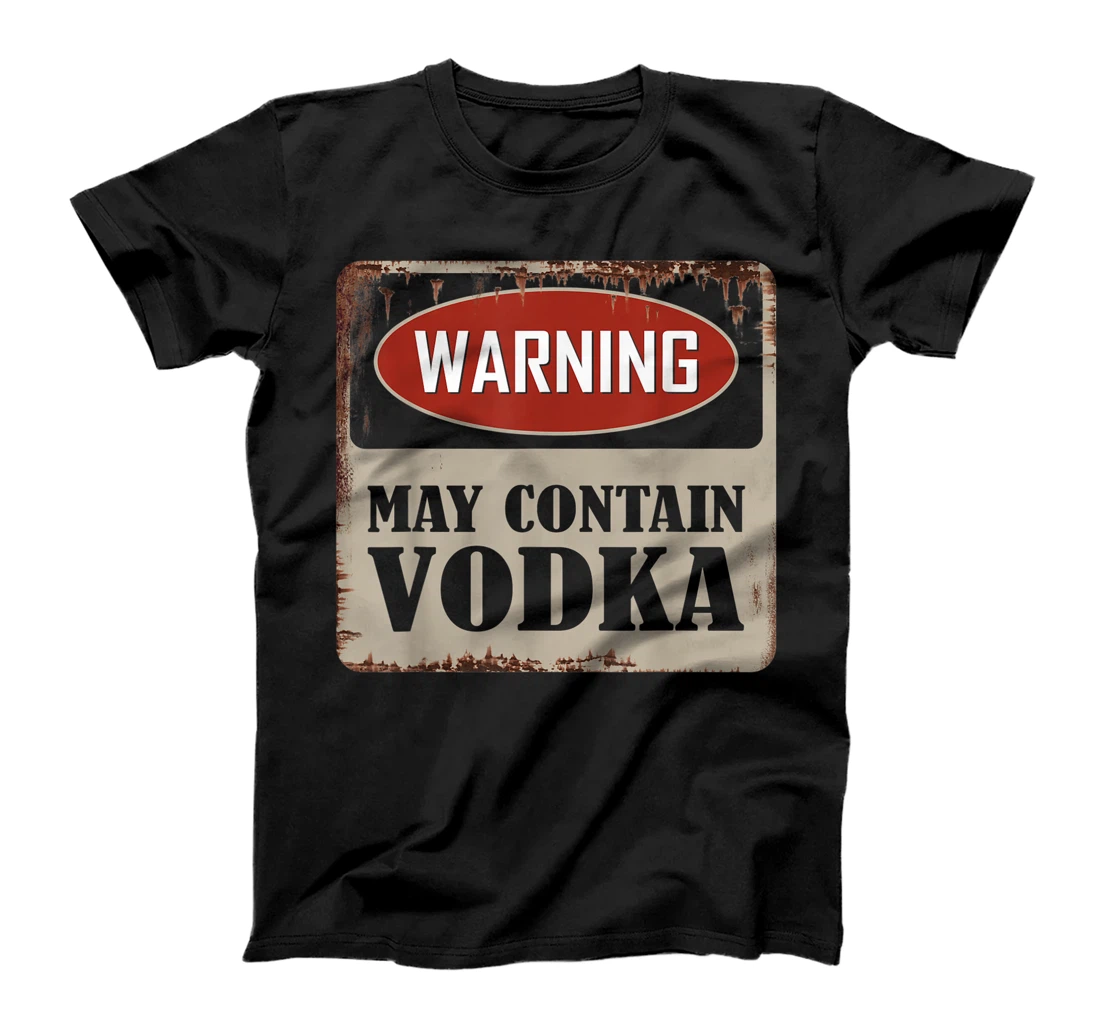 Warning May Contain Vodka Whiskey Funny Drinking Lover T-Shirt, Women T-Shirt