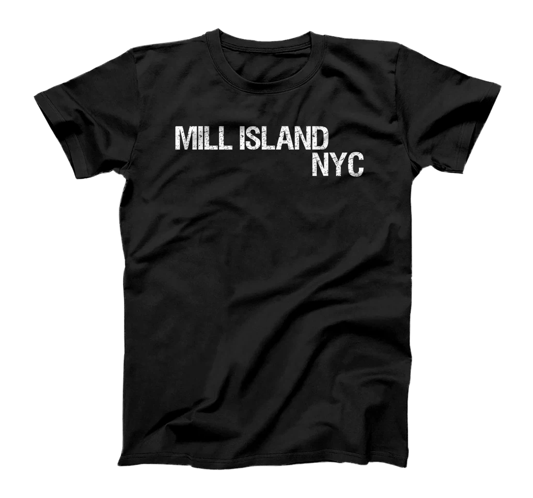 Mill Island NYC Shirt, New York City Gear, NYC Apparel T-Shirt, Women T-Shirt