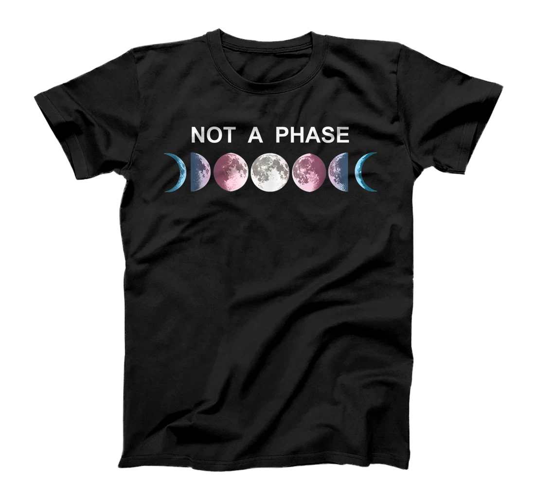 Personalized Not a phase Moon LGBT Trans Pride Transgender T-Shirt, Women T-Shirt