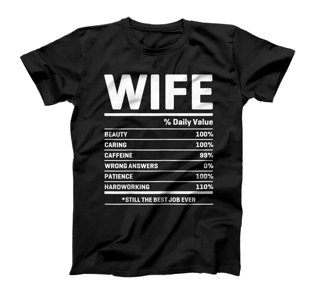 Womens Wife Nutrition Facts Beauty Caring Caffeine Patience T-Shirt, Women T-Shirt