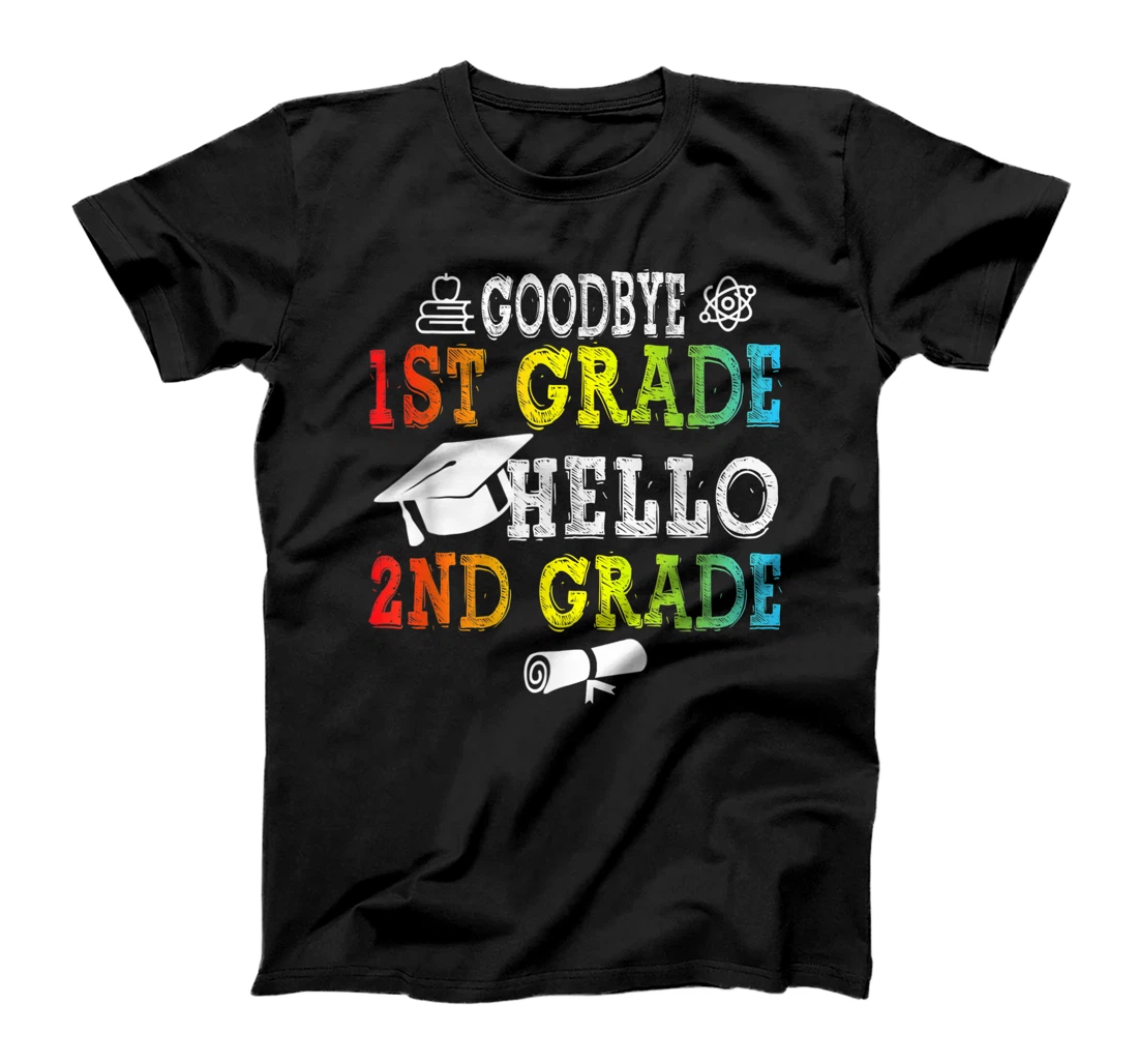 Goodbye 1ST GRADE Hello 2ND GRADE T-Shirt, Kid T-Shirt and Women T-Shirt