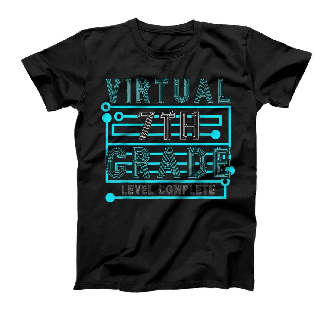Virtual 7th Grade Level Complete | Seventh Grader Graduate T-Shirt, Kid T-Shirt and Women T-Shirt
