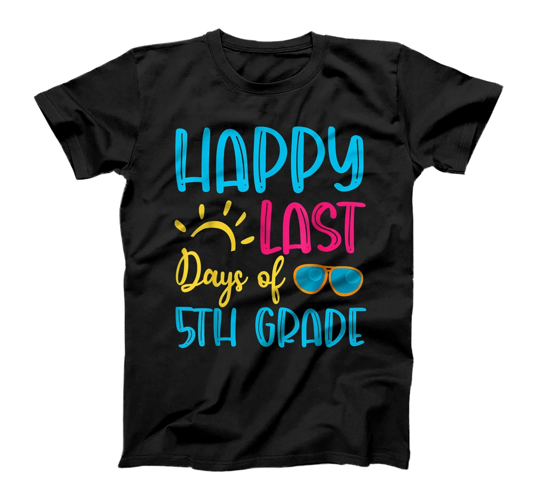 Happy Last Day Of 5th Grade 2021 T-Shirt, Kid T-Shirt and Women T-Shirt Summer Vacation T-Shirt, Kid T-Shirt and Women T-Shirt