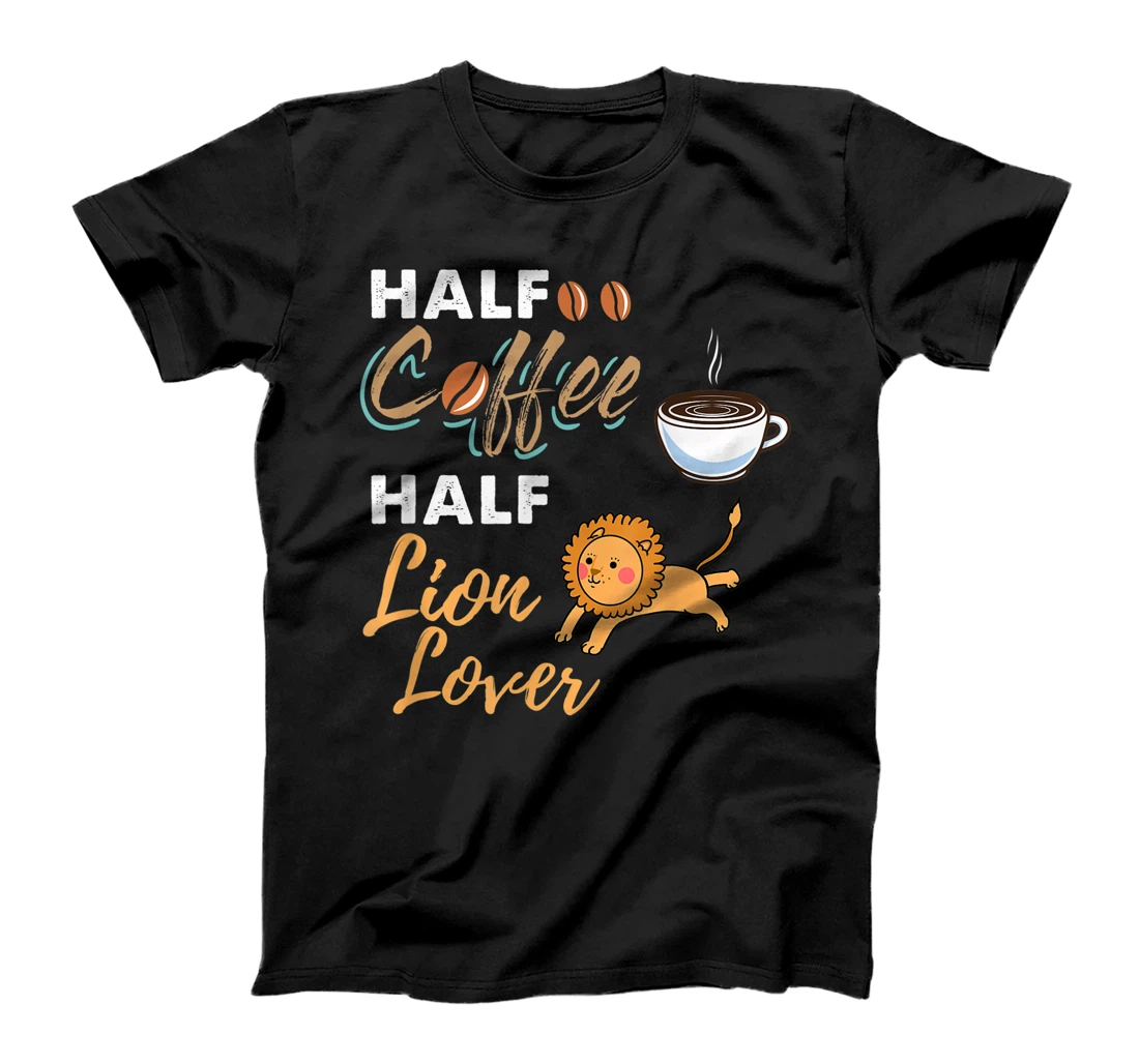 Half Coffee Half Lion Lover T-Shirt, Women T-Shirt