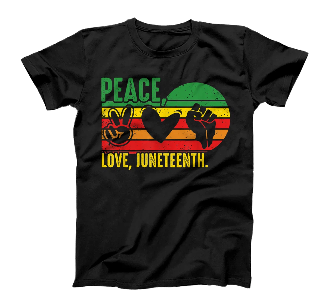 Peace Love Juneteenth Black Pride Freedom Independence Day T-Shirt, Women T-Shirt