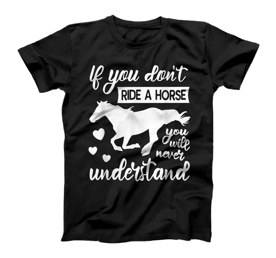 Personalized Horse Quote Horsemanship Horseback Riding Equestrian T-Shirt, Kid T-Shirt and Women T-Shirt