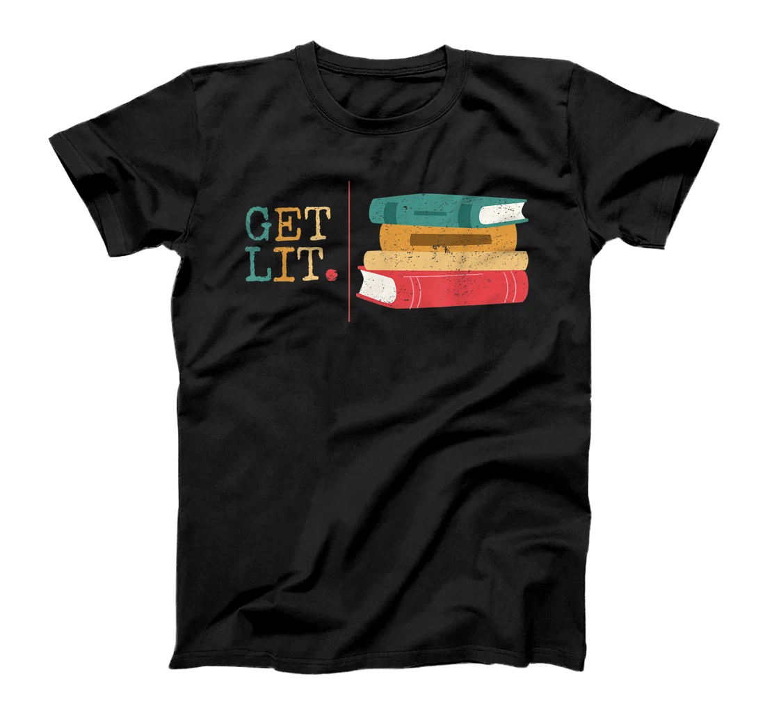 Get Lit Reading Inspired Reading joke Related Funny reader D T-Shirt, Women T-Shirt