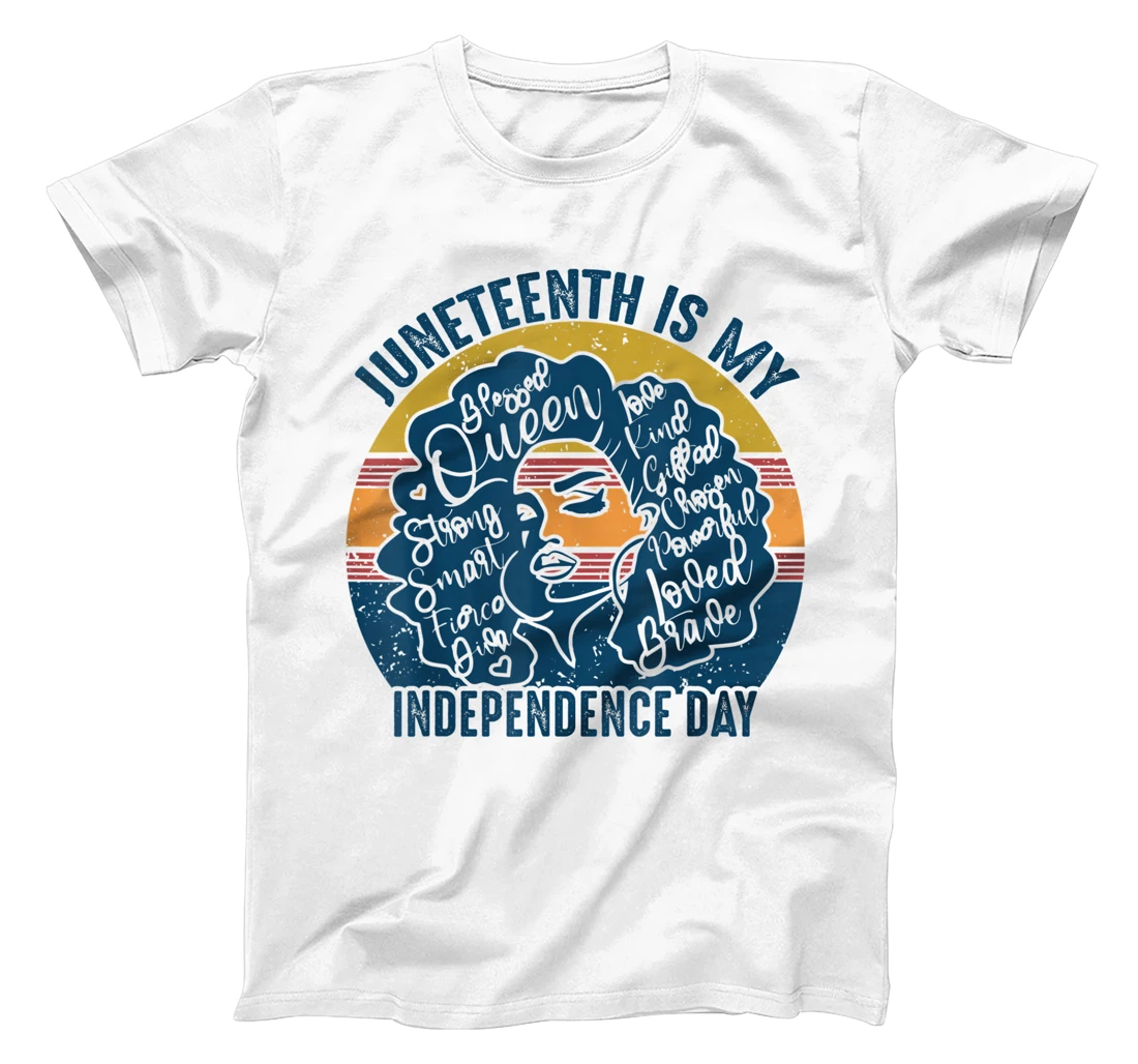 Juneteenth Is My Independence Day Black Women 4th Of July T-Shirt, Women T-Shirt