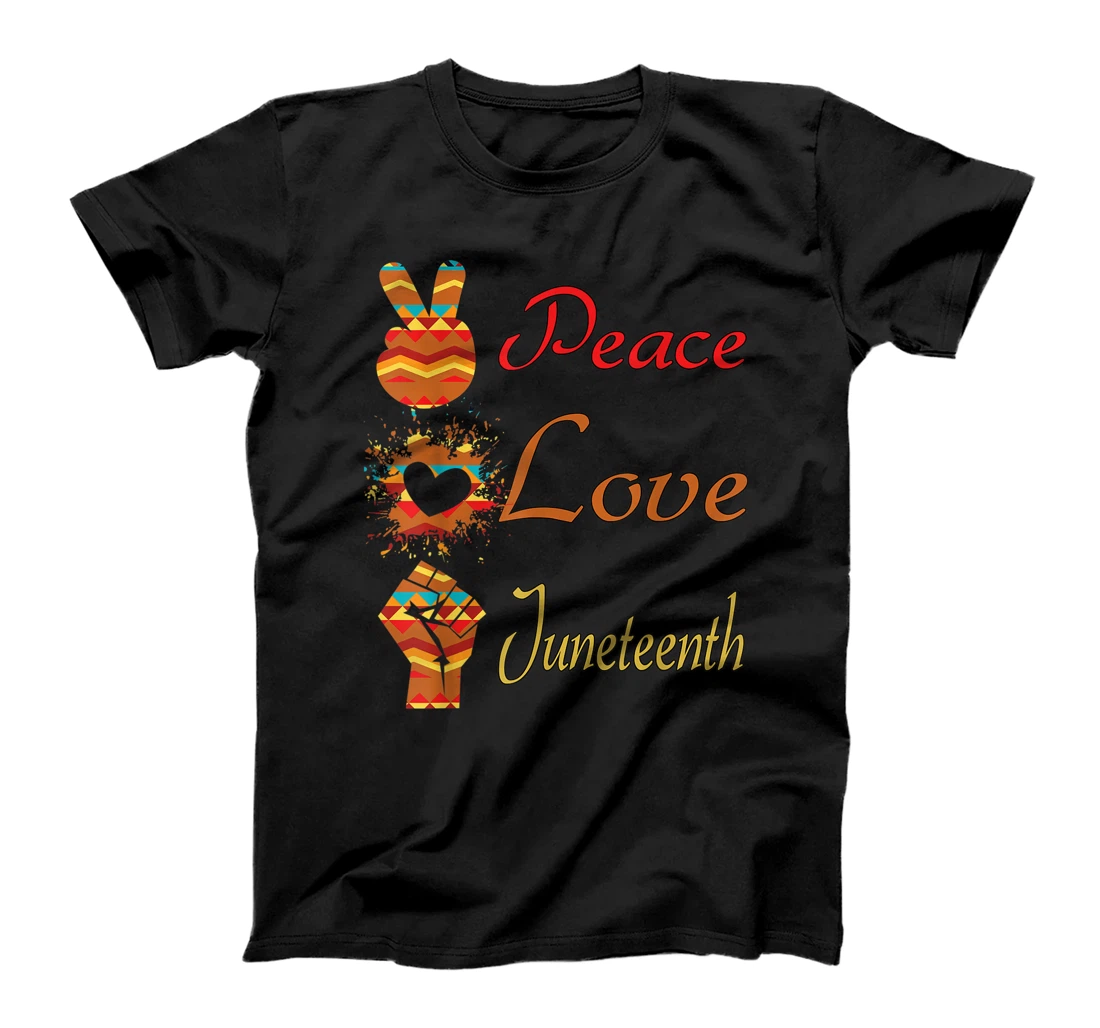 Peace Love Juneteenth Black Pride Freedom independence day T-Shirt, Women T-Shirt