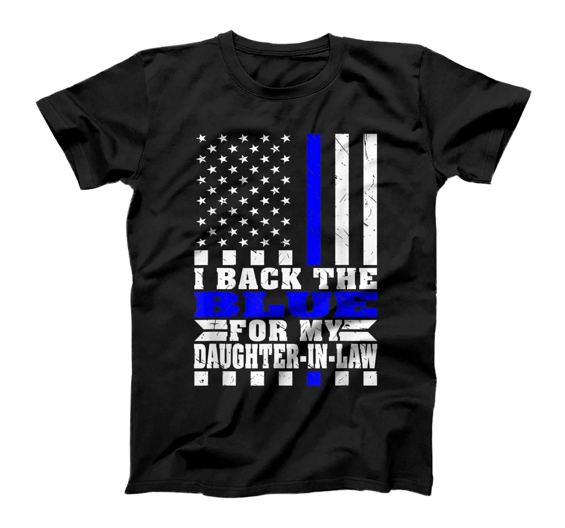 Personalized I Back The Blue For My Daughter-In-Law Police Parents-In-Law T-Shirt, Women T-Shirt