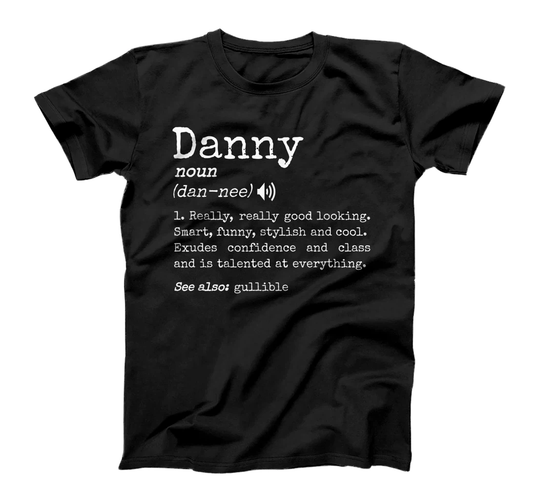 Mens Prank First Name Dictionary Meaning Funny Danny Definition T-Shirt