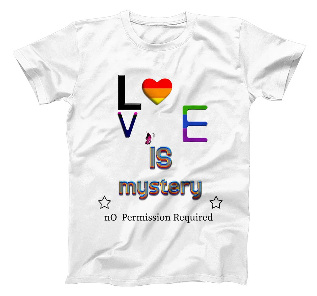 love is mystery no permission required T-Shirt, Women T-Shirt